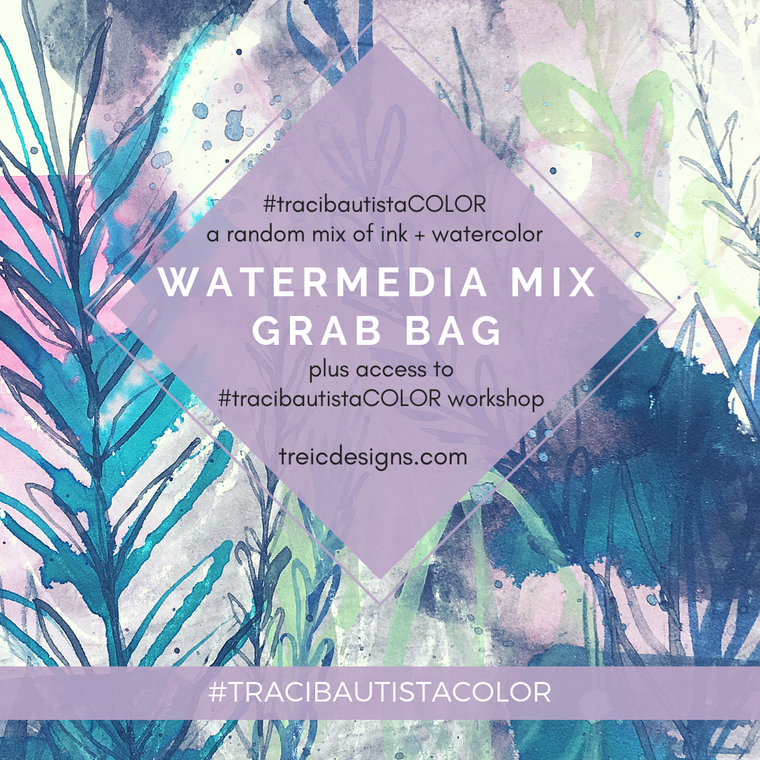 #tracibautistaCOLOR ~ WATERMEDIA MIX grab bag